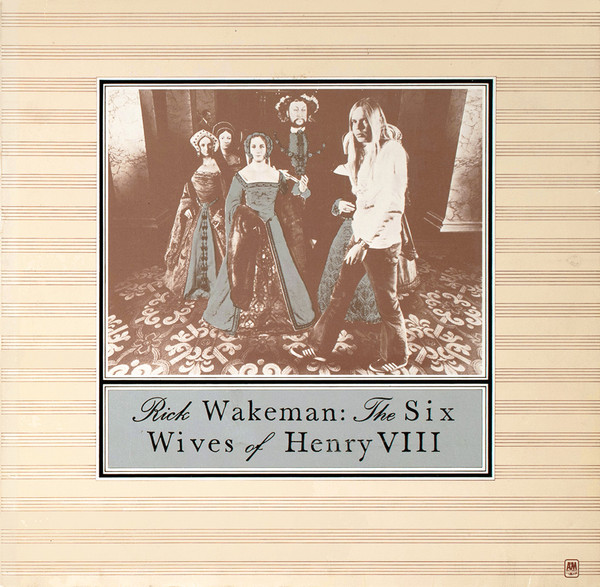Cover Rick Wakeman - The Six Wives Of Henry VIII (LP, Album, Gat) Schallplatten Ankauf