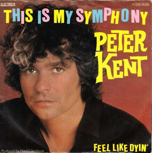 Bild Peter Kent - This Is My Symphony (7, Single) Schallplatten Ankauf