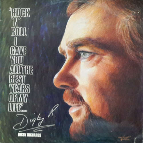 Cover Digby Richards - Rock'N'Roll I Gave You All The Best Years Of My Life (LP, Comp) Schallplatten Ankauf
