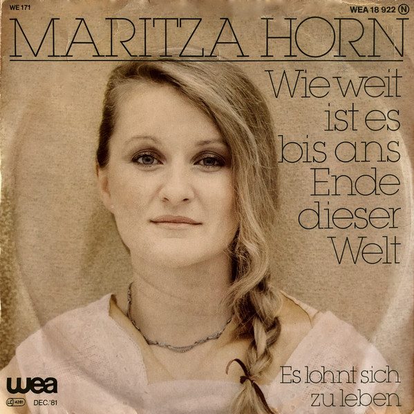 Bild Maritza Horn - Wie Weit Ist Es Bis Ans Ende Dieser Welt (7, Single) Schallplatten Ankauf