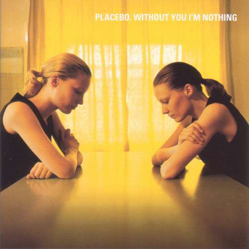 Cover Placebo - Without You I'm Nothing (CD, Album) Schallplatten Ankauf