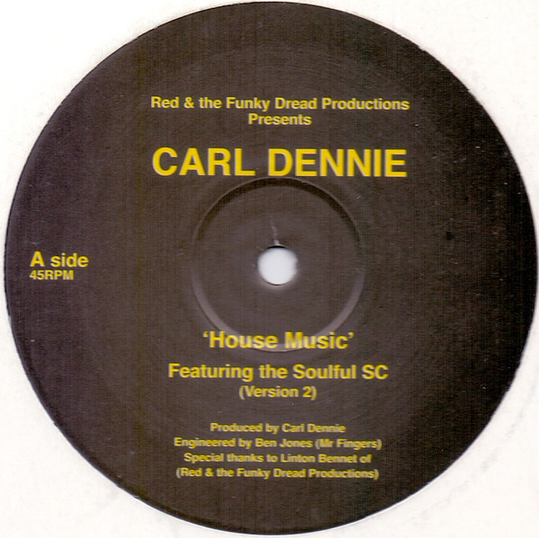 Cover Carl Dennie - House Music / Got My Own Thing (12, Promo) Schallplatten Ankauf