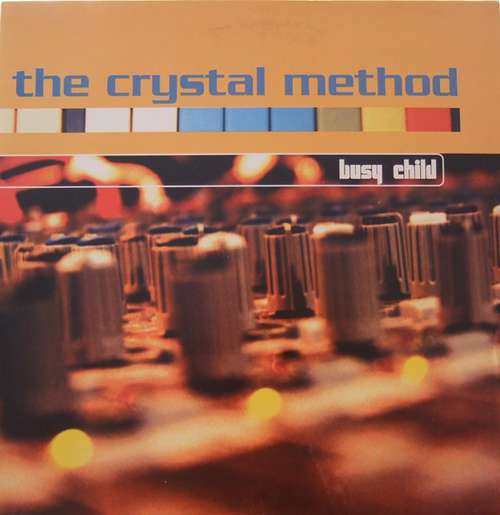 Cover The Crystal Method - Busy Child (12, Single) Schallplatten Ankauf