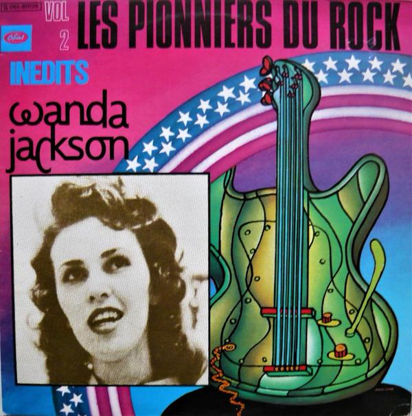 Cover Wanda Jackson - Les Pionniers Du Rock Vol. 2 (LP, Comp, RE) Schallplatten Ankauf