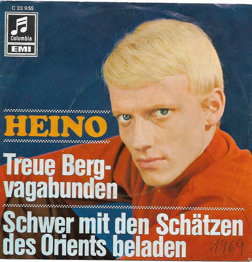 Cover Heino - Treue Bergvagabunden / Schwer Mit Den Schätzen Des Orients Beladen (7, Single, RP) Schallplatten Ankauf
