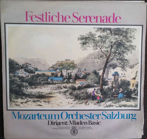 Cover Mozarteum Orchester Salzburg*, Mladen Bašić - Festliche Serenade (LP, Album) Schallplatten Ankauf