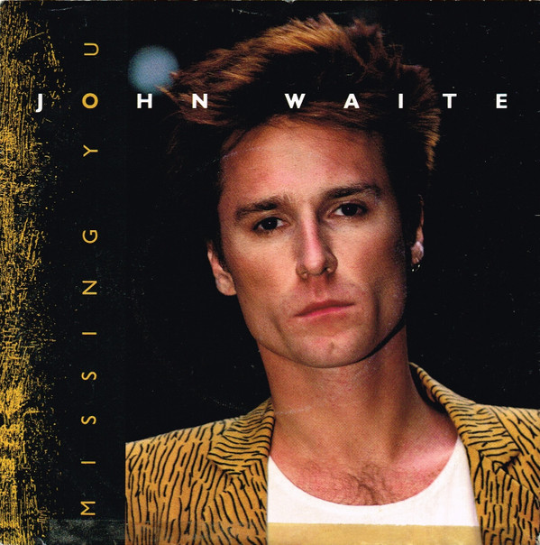 Cover John Waite - Missing You (7, Single) Schallplatten Ankauf
