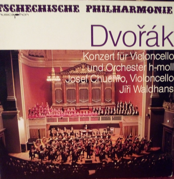 Cover Antonín Dvořák, Josef Chuchro, Jiří Waldhans, Tschechische Philharmonie* - Konzert Für Violoncello Und Orchester H-Moll (LP) Schallplatten Ankauf