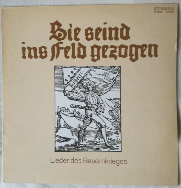 Cover Capella Academica Halensis - Sie Seind Ins Feld Gezogen (Lieder Des Bauernkrieges) (LP, RP) Schallplatten Ankauf
