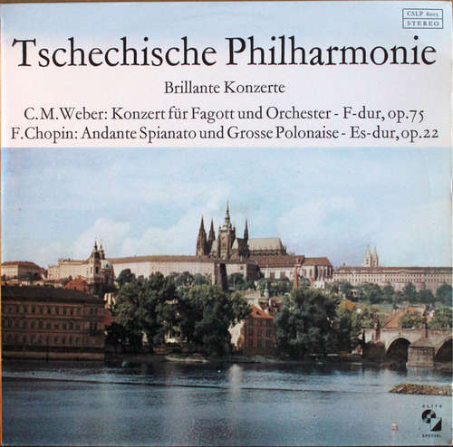 Cover Tschechische Philharmonie* - C.M. Weber* / F. Chopin* - Brillante Konzerte - Konzert Für Fagott Und Orchester - F-Dur, Op. 75 / Andante Spianato Und Grosse Polonaise (LP) Schallplatten Ankauf