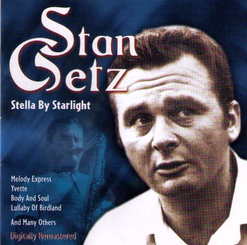 Cover Stan Getz - Stella By Starlight (2xCD, Comp, Mono) Schallplatten Ankauf