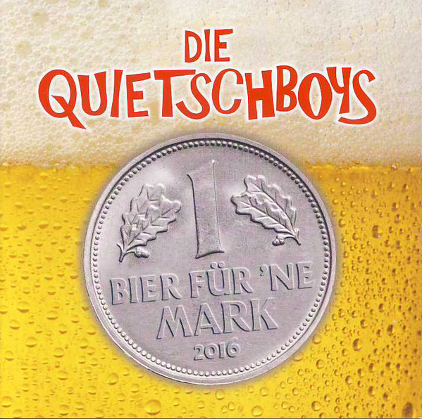 Cover Die Quietschboys - Bier Für `ne Mark (CD, Album) Schallplatten Ankauf