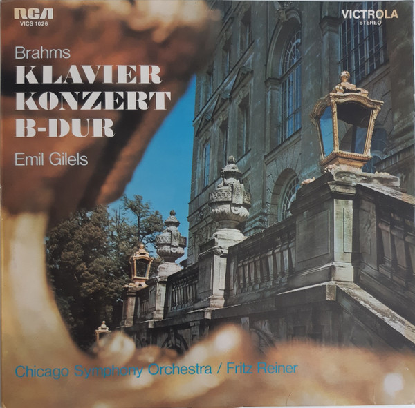 Cover Brahms* - Emil Gilels, The Chicago Symphony Orchestra, Fritz Reiner - Piano Concerto  No 2 In B Flat Major (LP, Album, RE) Schallplatten Ankauf