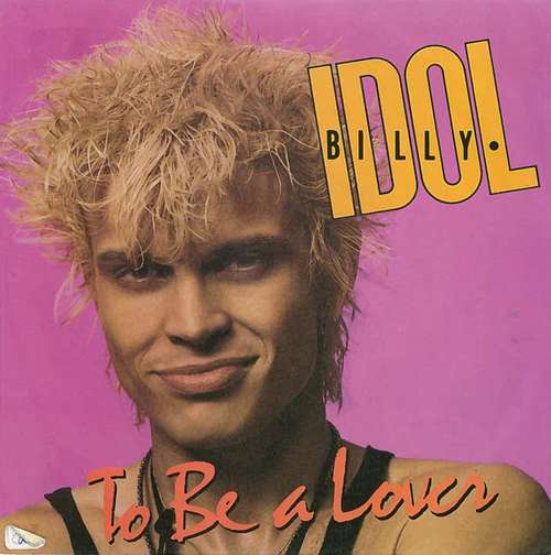Cover Billy Idol - To Be A Lover (7, Single) Schallplatten Ankauf