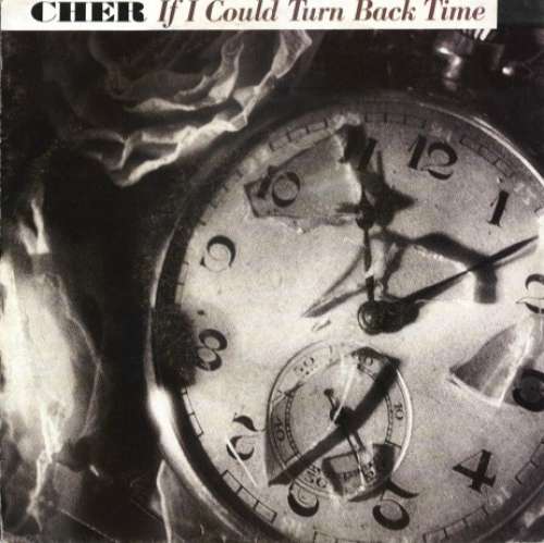 Cover Cher - If I Could Turn Back Time (12) Schallplatten Ankauf
