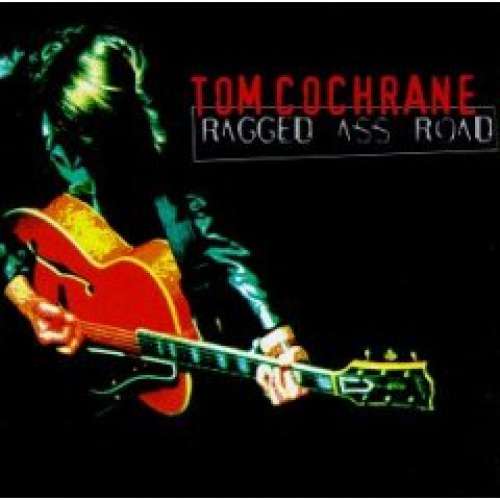 Cover Tom Cochrane - Ragged Ass Road (CD, Album) Schallplatten Ankauf