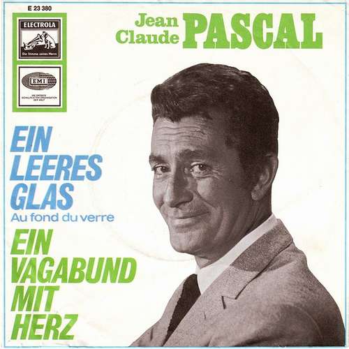 Cover Jean Claude Pascal* - Ein Leeres Glas (Au Fond Du Verre) / Ein Vagabund Mit Herz (7, Single) Schallplatten Ankauf
