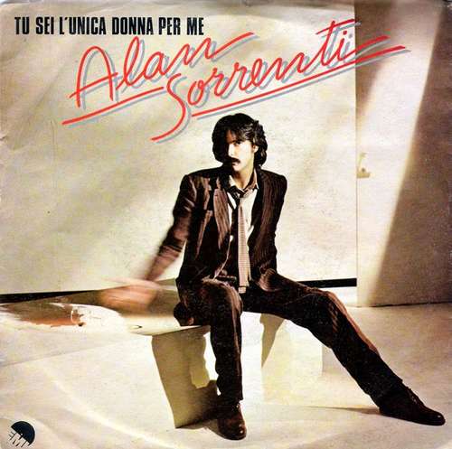 Cover Alan Sorrenti - Tu Sei L'Unica Donna Per Me (7, Single) Schallplatten Ankauf