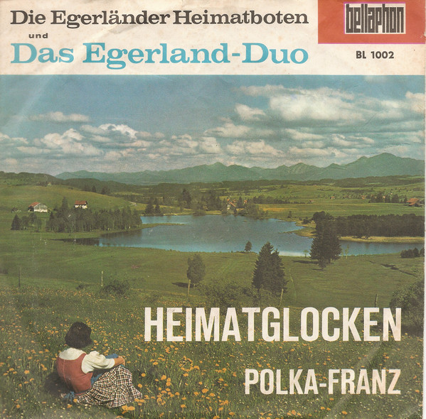 Cover Die Egerländer Heimatboten Und Das Egerland-Duo - Heimatglocken (7, Single, Mono) Schallplatten Ankauf