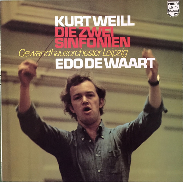 Cover Kurt Weill, Gewandhausorchester Leipzig, Edo de Waart - Die Zwei Sinfonien (LP) Schallplatten Ankauf