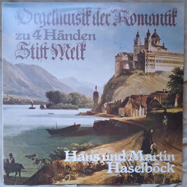 Cover Hans Haselböck Und Martin Haselböck - Orgelmusik Der Romantik Zu 4 Händen • Stift Melk (LP) Schallplatten Ankauf