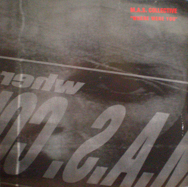 Cover M.A.S. Collective - Where Were You (12) Schallplatten Ankauf