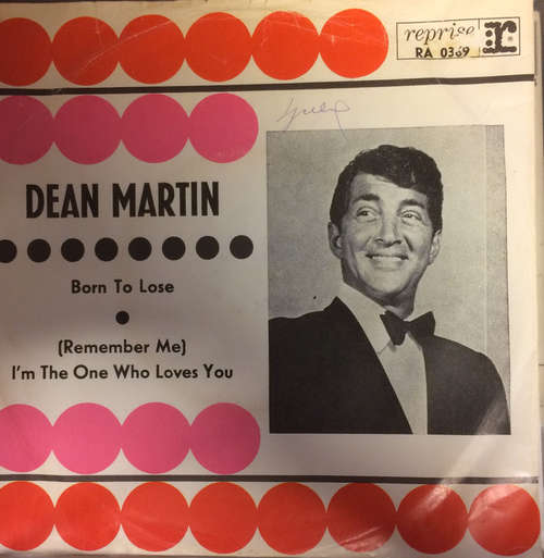 Cover Dean Martin - Born To Lose / (Remember Me) I'm The One Who Loved You (7, Single) Schallplatten Ankauf
