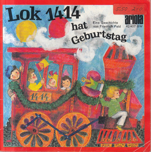 Cover Friedrich Feld - Lok 1414 Hat Geburtstag (7) Schallplatten Ankauf