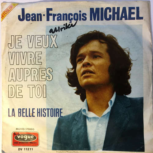 Bild Jean-François Michael - Je Veux Vivre Aupres De Toi (7, Single) Schallplatten Ankauf