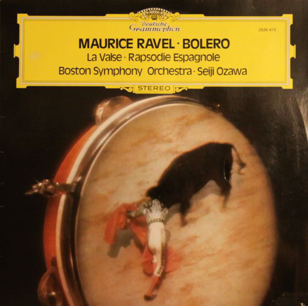 Cover Maurice Ravel – Boston Symphony Orchestra · Seiji Ozawa - Bolero / Rapsodie Espagnole / La Valse (LP, RE) Schallplatten Ankauf