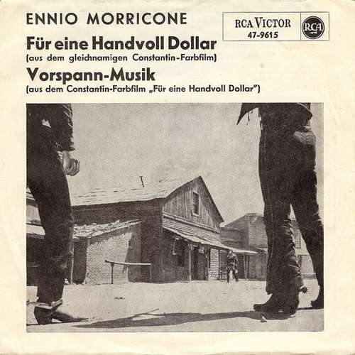 Cover Ennio Morricone - Für Eine Handvoll Dollar / Vorspann-Musik (7, Single) Schallplatten Ankauf