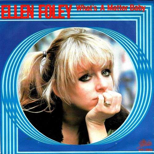 Cover Ellen Foley - What's A Matter Baby (7, Single) Schallplatten Ankauf
