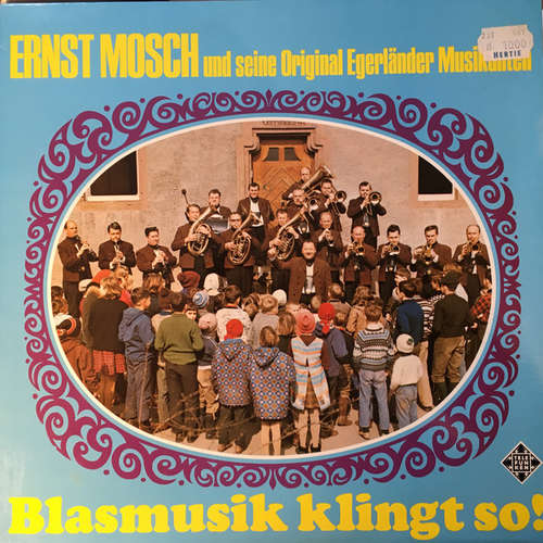 Cover Ernst Mosch Und Seine Original Egerländer Musikanten - Blasmusik Klingt So! (LP) Schallplatten Ankauf