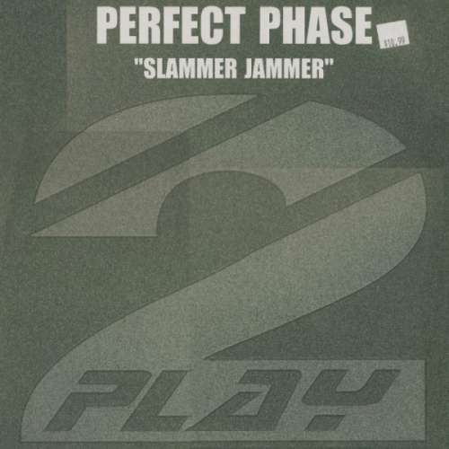 Cover Perfect Phase - Slammer Jammer (12) Schallplatten Ankauf