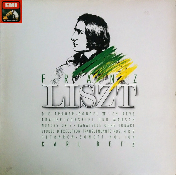 Cover Franz Liszt, Karl Betz - Die Trauer Gondel II · En Reve · Trauer-Vorspiel Und Marsch · Nuages Gris · Bagatelle Ohne Tonart · Etudes D'Exécution Transcendante Nos. 4 & 9 · Petrarca-Sonett No. 104 (LP) Schallplatten Ankauf