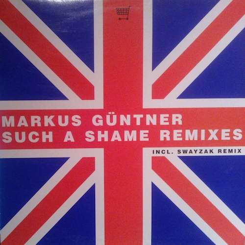 Cover Markus Güntner* - Such A Shame Remixes (12) Schallplatten Ankauf