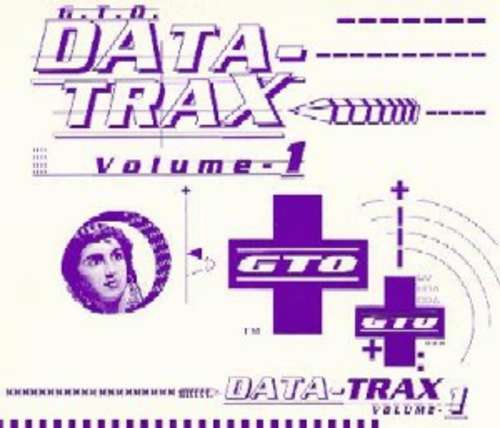 Cover G.T.O.* - Data-Trax: Volume 1 (12) Schallplatten Ankauf