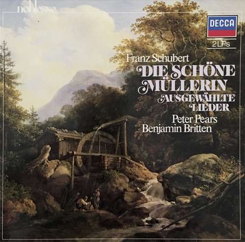 Cover Franz Schubert, Peter Pears, Benjamin Britten - Die Schöne Müllerin • Ausgewählte Lieder (2xLP, Album, RE) Schallplatten Ankauf