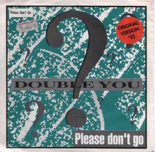 Bild Double You ?* - Please Don't Go (Original Version '92) (7, Single) Schallplatten Ankauf
