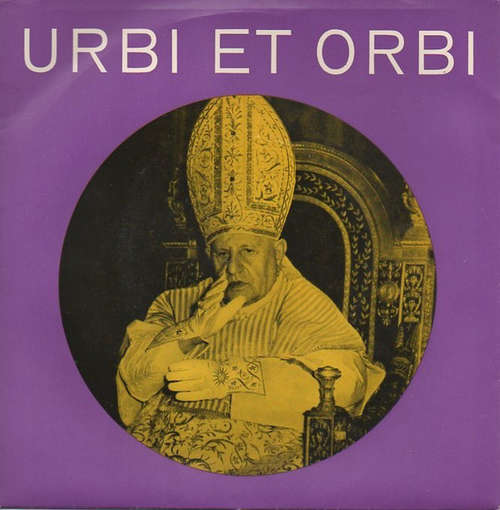 Cover Seine Heiligkeit, Papst Johannes XXIII.* / Unknown Artist - Urbi Et Orbi / Introitus Spiritus Domini Replevit (7) Schallplatten Ankauf