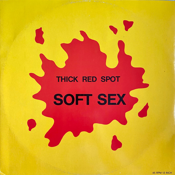 Cover Thick Red Spot - Soft Sex (12) Schallplatten Ankauf