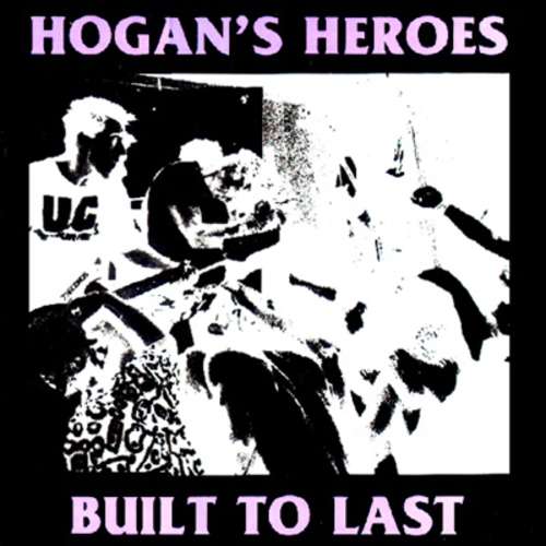 Cover Hogan's Heroes - Built To Last (LP, Album, Pur) Schallplatten Ankauf