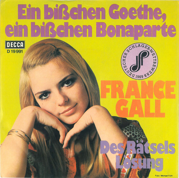 Cover France Gall - Ein Bißchen Goethe, Ein Bißchen Bonaparte (7, Single, Wit) Schallplatten Ankauf