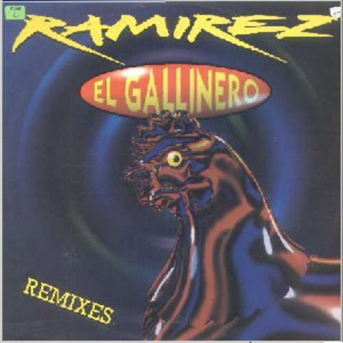 Cover Ramirez - El Gallinero - The Remixes (12) Schallplatten Ankauf