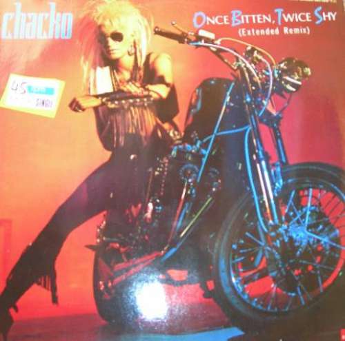 Cover Chacko (2) - Once Bitten, Twice Shy (12, Maxi) Schallplatten Ankauf