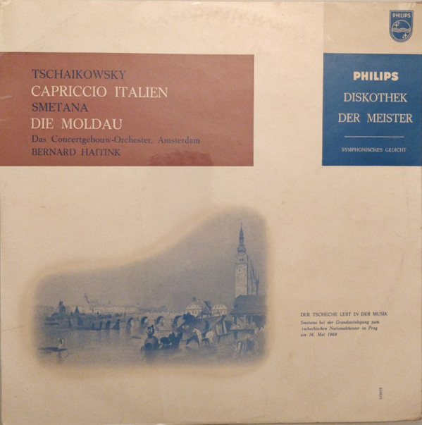 Cover Tschaikowsky* / Smetana*, Das Concertgebouw-Orchester, Amsterdam*, Bernard Haitink - Capriccio Italien / Die Moldau (10, Mono) Schallplatten Ankauf