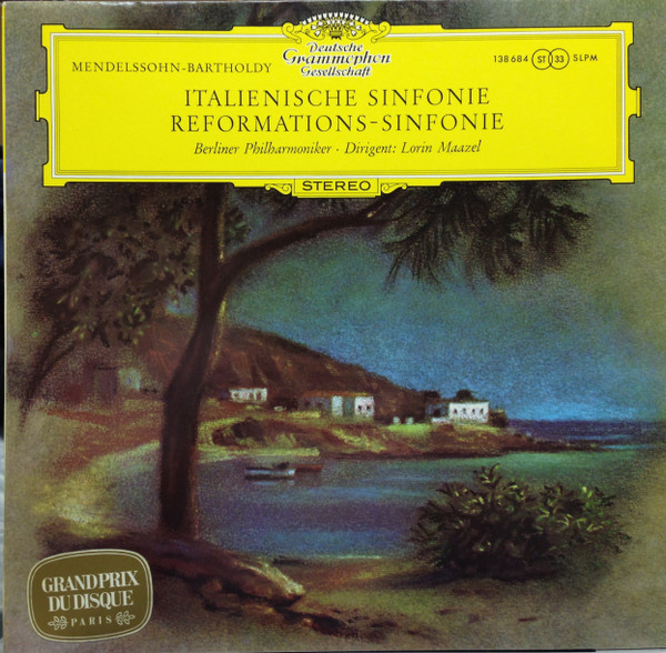 Cover Mendelssohn-Bartholdy* – Berliner Philharmoniker · Lorin Maazel - Italienische Sinfonie / Reformations-Sinfonie (LP) Schallplatten Ankauf