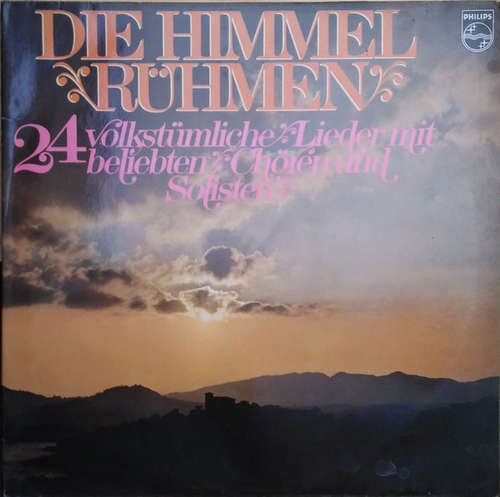Cover Various - Die Himmel Rühmen (24 Volkstümliche Lieder Mit Beliebten Chören Und Solisten) (2xLP) Schallplatten Ankauf