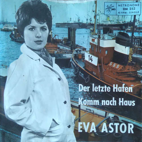 Cover Eva Astor - Der Letzte Hafen / Komm Nach Haus (7, Single) Schallplatten Ankauf