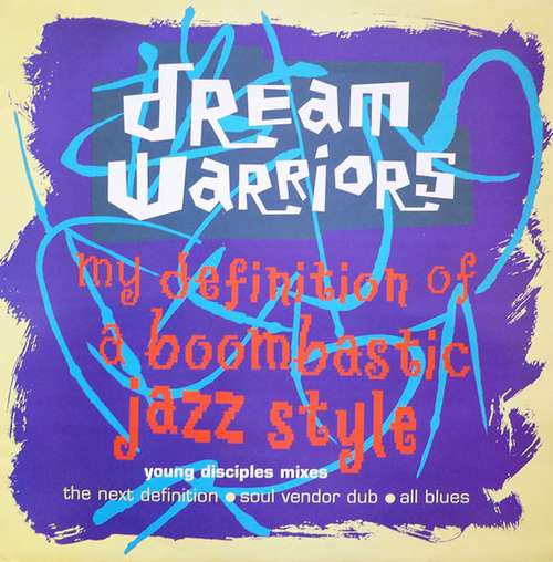 Cover Dream Warriors - My Definition Of A Boombastic Jazz Style (Young Disciples Mixes) (12) Schallplatten Ankauf